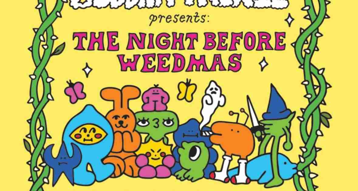 Buddha Trixie presents: The Night Before Weedmas