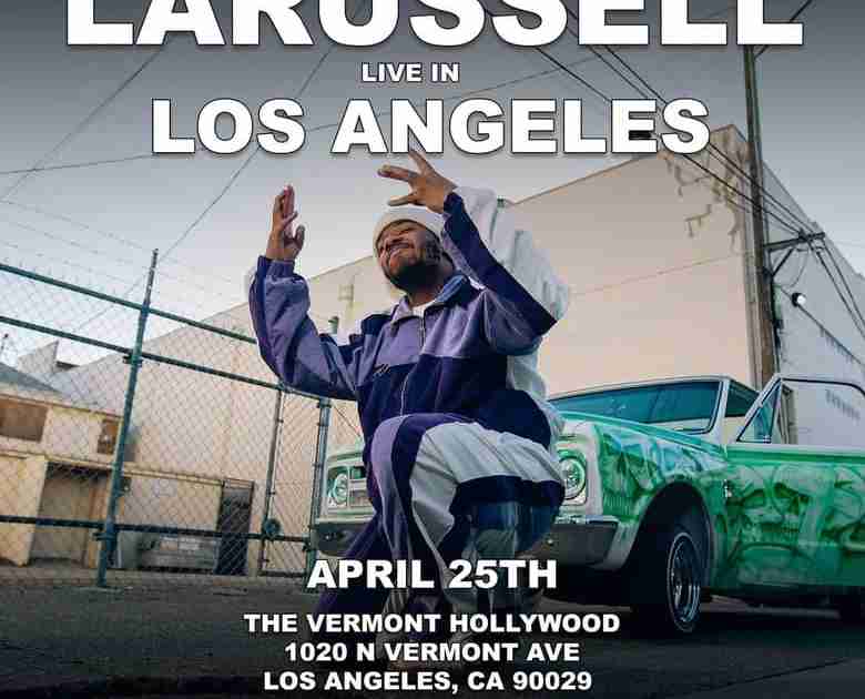 LaRussell Live In Los Angeles