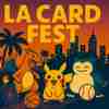 LA CARD FEST